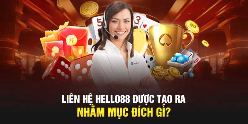 Các phương thức liên hệ Hello88