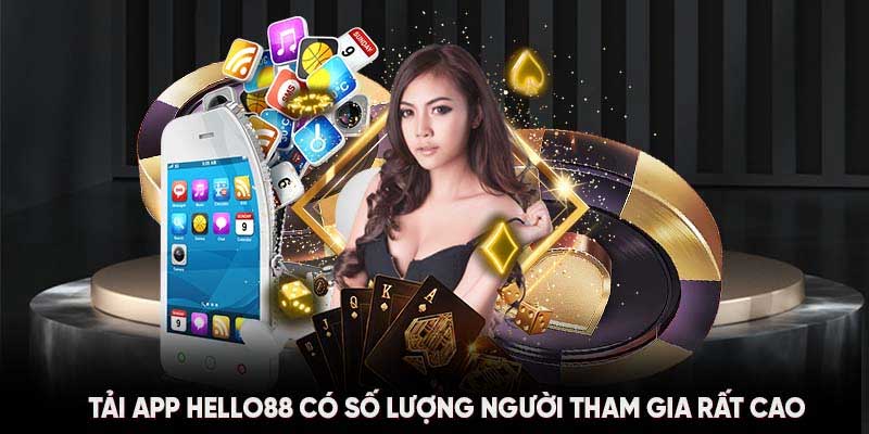 Ưu điểm tải app Hello88